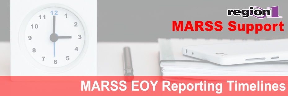 MARSS EOY Reporting Timelines